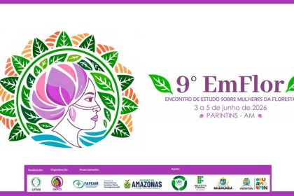 Encontro de Estudos sobre Mulheres da Floresta (9º Emflor) discute feminismos e questão climática em Parintins de 3 a 5 de junho