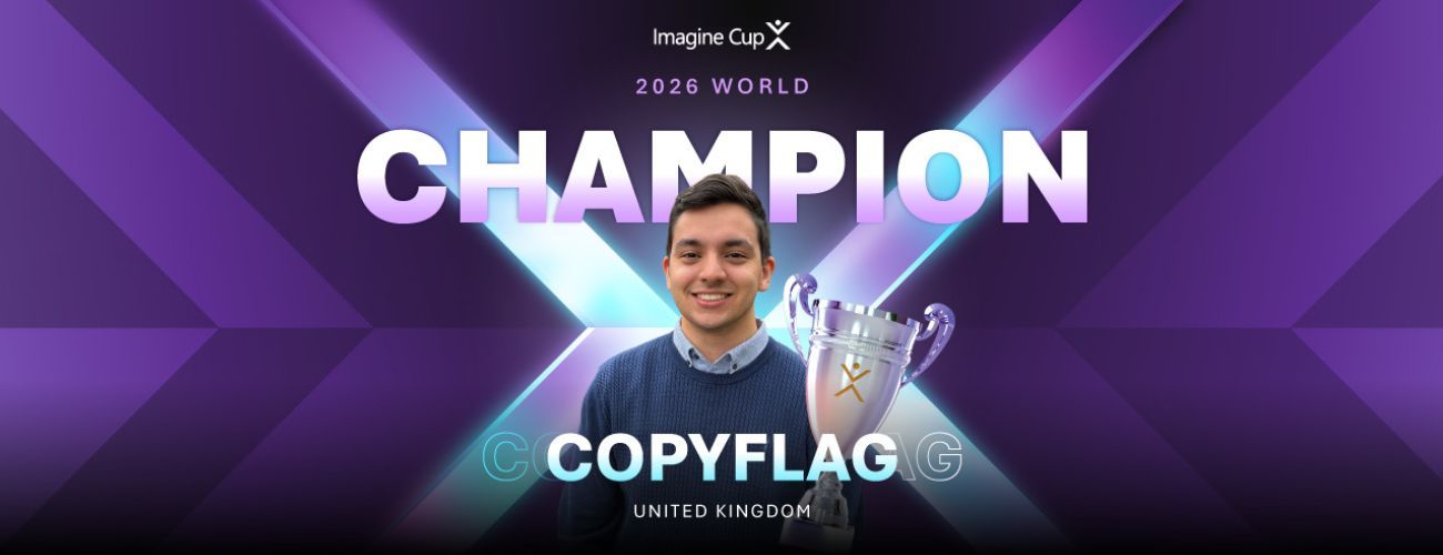 Imagine Cup 2026 consagra CopyFlag como campeã mundial e detalha prêmios e apoios