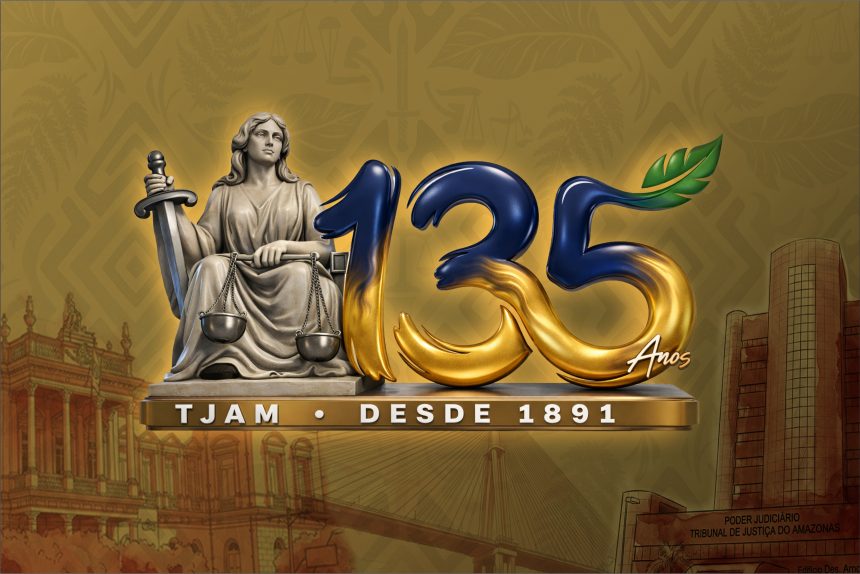 Tribunal de Justiça do Amazonas completa 135 anos e lança projeto digital de memória institucional