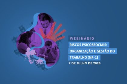 CNJ realiza webinário sobre riscos psicossociais e gestão do trabalho com foco na NR-1