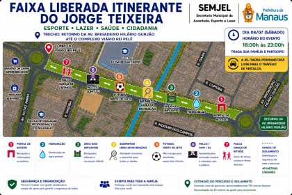 Prefeitura de Manaus realiza faixa liberada itinerante no Jorge Teixeira com atividades gratuitas das 18h às 23h