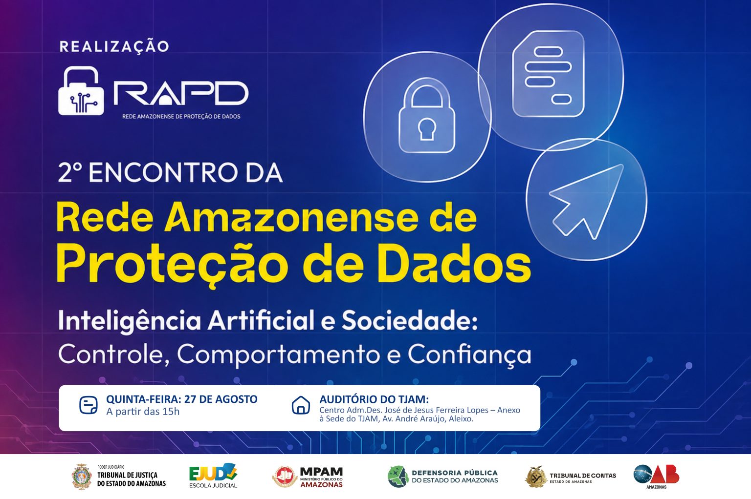 Rede Amazonense promove encontro sobre Inteligência Artificial e proteção de dados em Manaus no dia 27 de agosto