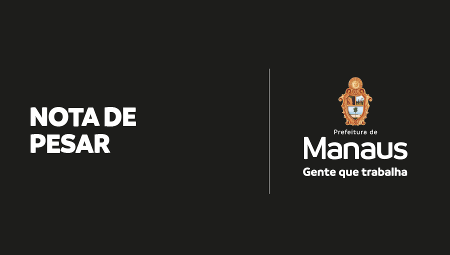 Prefeitura de Manaus lamenta morte de Jayder Rego do Nascimento e informa velório na cidade
