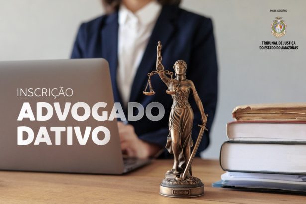 Juizado da Comarca de Coari abre edital para credenciamento de advogados dativos com inscrições eletrônicas