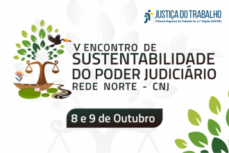 Manaus sedia V Encontro de Sustentabilidade do Poder Judiciário e reúne mais de 30 tribunais em debate sobre a Amazônia