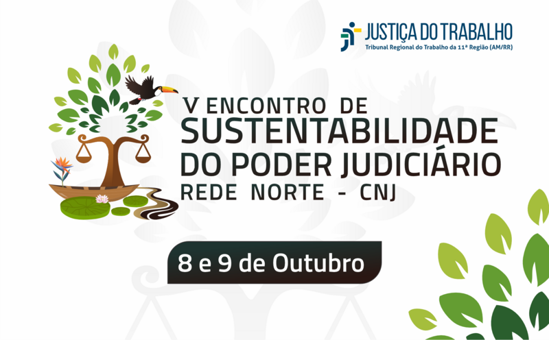 Manaus sedia V Encontro de Sustentabilidade do Poder Judiciário e reúne mais de 30 tribunais em debate sobre a Amazônia