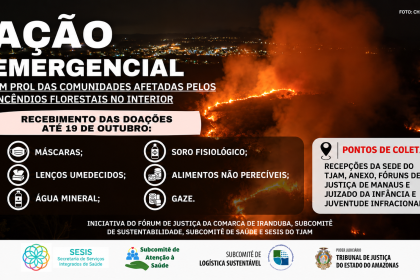 Tribunal de Justiça do Amazonas mobiliza campanha de doações para vítimas de incêndios florestais na região metropolitana