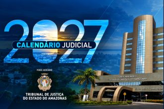 Tribunal de Justiça do Amazonas publica Calendário Judicial 2027 com pontos facultativos e regras sobre prazos processuais