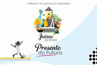 Tribunal de Justiça do Amazonas realiza Presente do Futuro para crianças e adolescentes em 20/10 com programação educativa